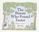 Cover of Bunny Who Found Easter
