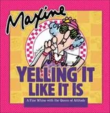 Cover of Maxine: Yelling It Like It Is