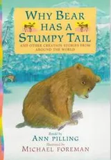 Cover of Why bear has a stumpy tail and other creation stories from around the world