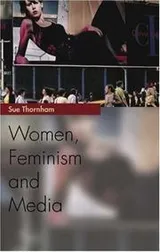 Cover of Women, Feminism and the Media (Media Topics)