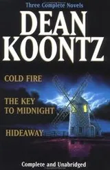 Cover of 3 Complete Novels (Cold Fire; Hideaway; The Key to Midnight)