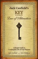 Cover of Jack Canfield's Key to Living the Law of Attraction