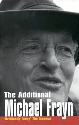 Cover of The additional Michael Frayn