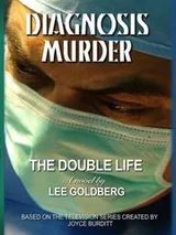 Cover of Diagnosis Murder, The Double Life