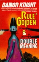 Cover of Rule Golden and Double Meaning