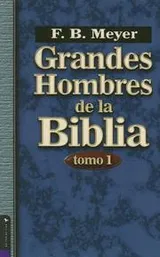 Cover of Grandes Hombres De La Biblia/ Great Men Of the Bible (Grandes Hombres de la Biblia)