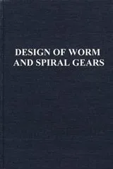 Cover of Design of worm and spiral gears