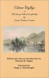Cover of Elinor Wyllys, or, The young folk of Longbridge