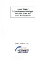 Cover of Jump*Start Crystal Reports Version 8/8.5 Level 2