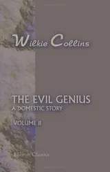 Cover of The Evil Genius. A Domestis Story