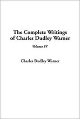 Cover of The Complete Writings of Charles Dudley Warner