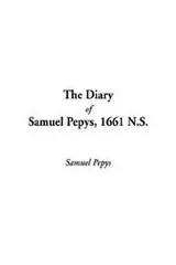 Cover of The Diary of Samuel Pepys, 1661 N.S
