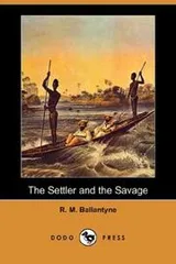Cover of The settler and the savage