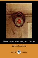 Cover of The Cost of Kindness, and Clocks