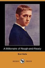 Cover of A Millionaire of Rough-And-Ready