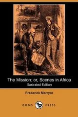 Cover of The Mission or Scenes in Africa