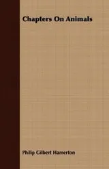 Cover of Chapters on animals