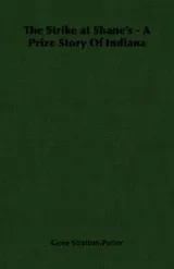 Cover of The Strike at Shane's - A Prize Story Of Indiana