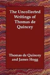 Cover of The Uncollected Writings of Thomas de Quincey