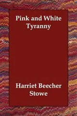 Cover of Pink and white tyranny