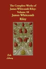 Cover of The complete works of James Whitcomb Riley
