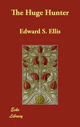 Cover of The Huge Hunter