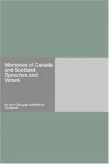 Cover of Memories of Canada and Scotland  Speeches and Verses