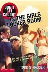 Cover of Don't get caught in the girls locker room