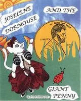 Cover of Joselene Dormouse And The Giant Penny