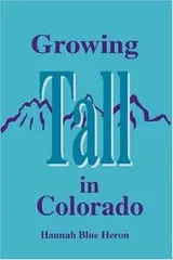 Cover of Growing Tall In Colorado