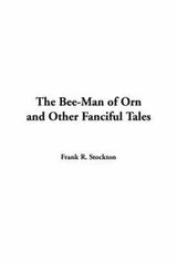 Cover of The Bee-Man of Orn and Other Fanciful Tales