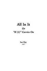 Cover of All in It or “K (1)” Carries on