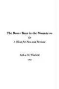 Cover of The Rover Boys in the Mountains or a Hunt for Fun And Fortune