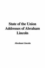 Cover of State of the Union Addresses of Abraham Lincoln
