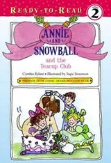 Cover of Annie and Snowball and the Teacup Club