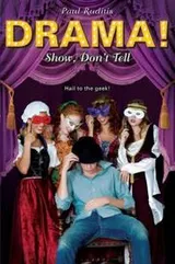 Cover of Show, Don't Tell (Drama!)
