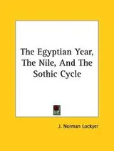 Cover of The Egyptian Year, the Nile, and the Sothic Cycle