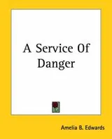 Cover of A Service Of Danger