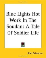 Cover of Blue Lights Hot Work In The Soudan