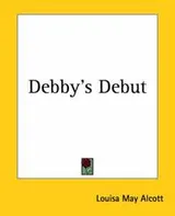 Cover of Debby's Debut