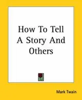 Cover of How to Tell a Story, and Other Essays
