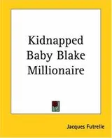 Cover of Kidnapped Baby Blake Millionaire