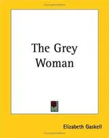 Cover of The grey woman