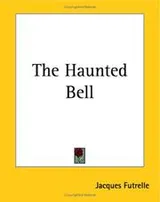 Cover of The Haunted Bell