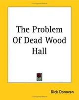 Cover of The Problem of Dead Wood Hall