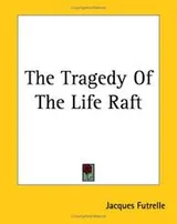 Cover of The Tragedy of the Life Raft