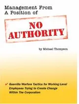 Cover of Management From A Position of No Authority
