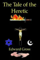 Cover of The Tale of the Heretic