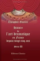 Cover of Histoire de l'art dramatique en France depuis vingt-cinq ans