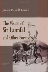 Cover of The Vision of Sir Launfal and Other Poems